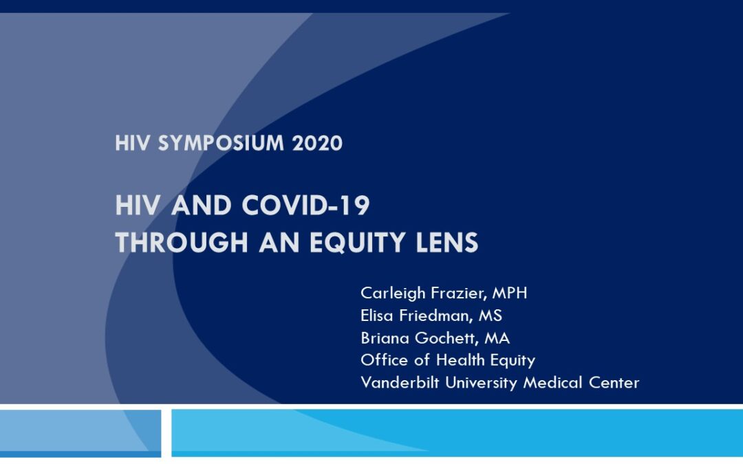 23rd Annual HIV Symposium: HIV and COVID-19 Through an Equity Lens