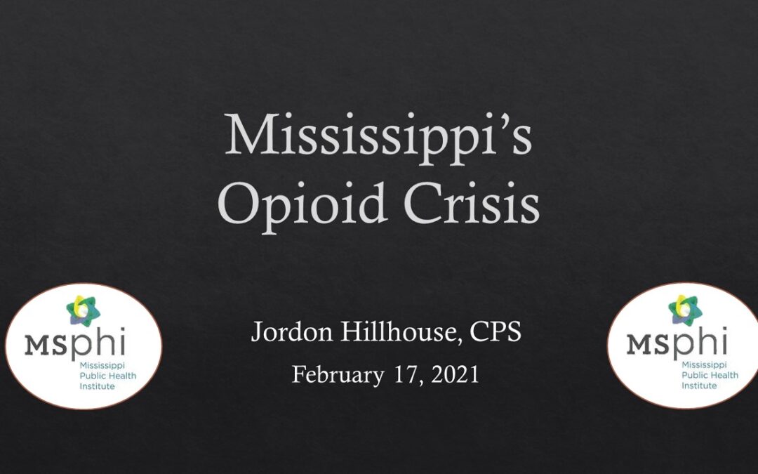 Webinar: Mississippi’s Opioid Crisis