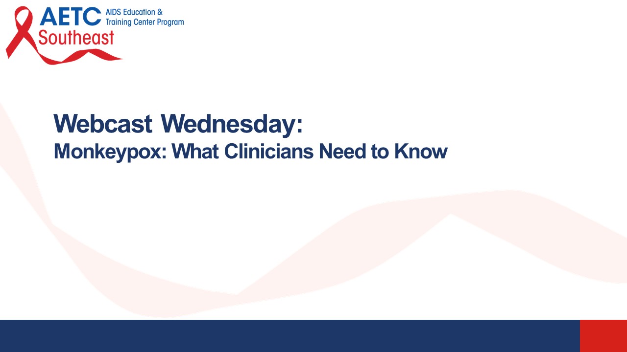 Monkeypox What Clinicians Need to Know Title Slide