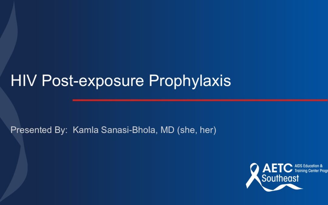 Webinar: HIV Post-Exposure Prophylaxis (PEP)