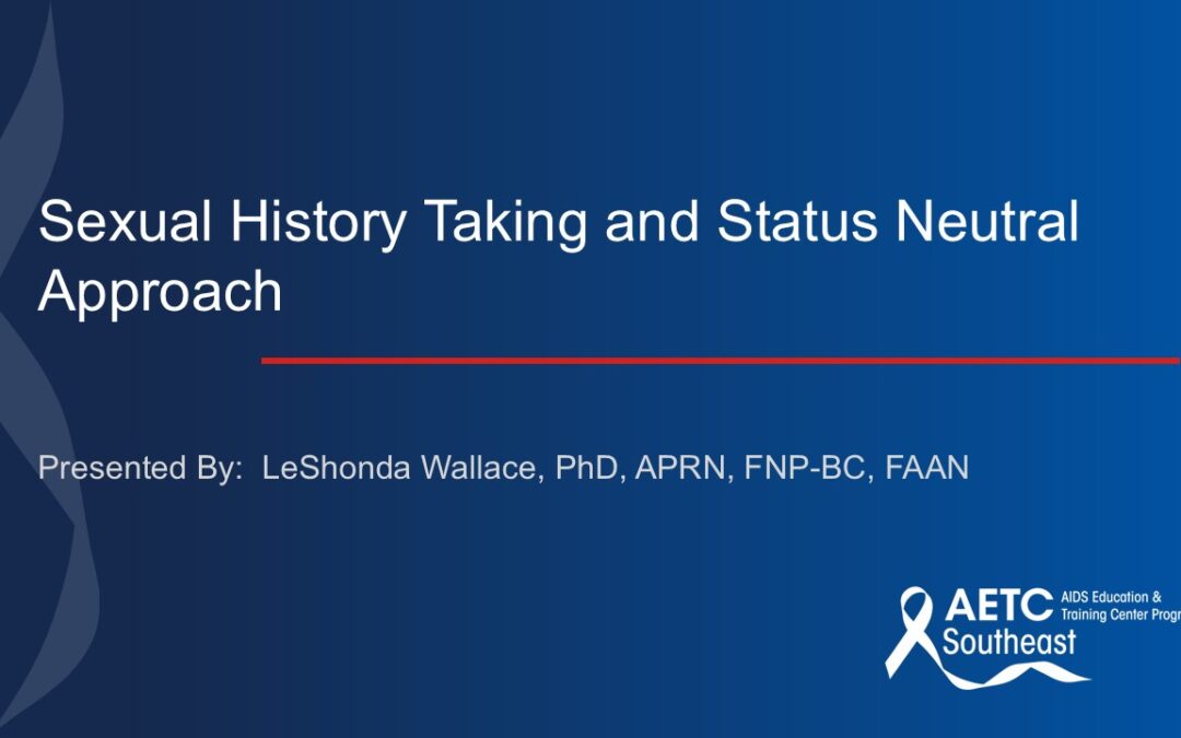 Webinar: Sexual History Taking and Status Neutral Approach