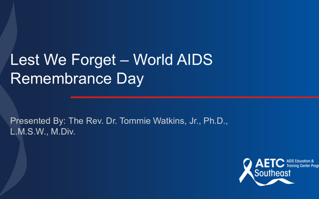 Webinar: Lest We Forget – World AIDS Remembrance Day