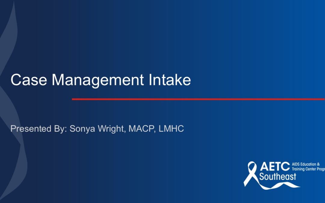 Webinar: Case Management Intake